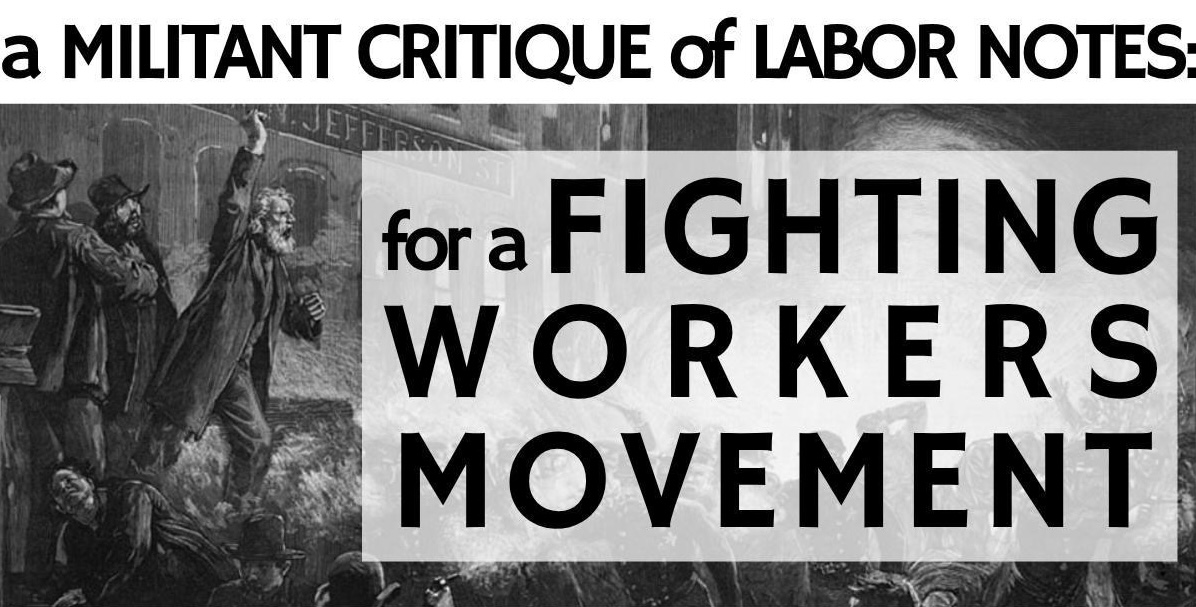 Discussion: A Militant Critique of Labor Notes